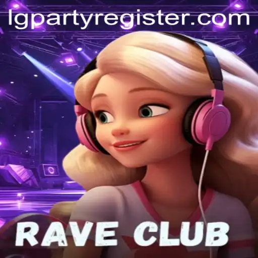 Exploring the Vibrant World of RaveClub: A Deep Dive into the Game LGPARTY