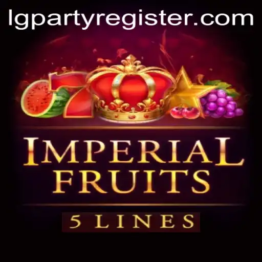 ImperialFruits5: A Juicy Gaming Experience with a Twist of LGPARTY